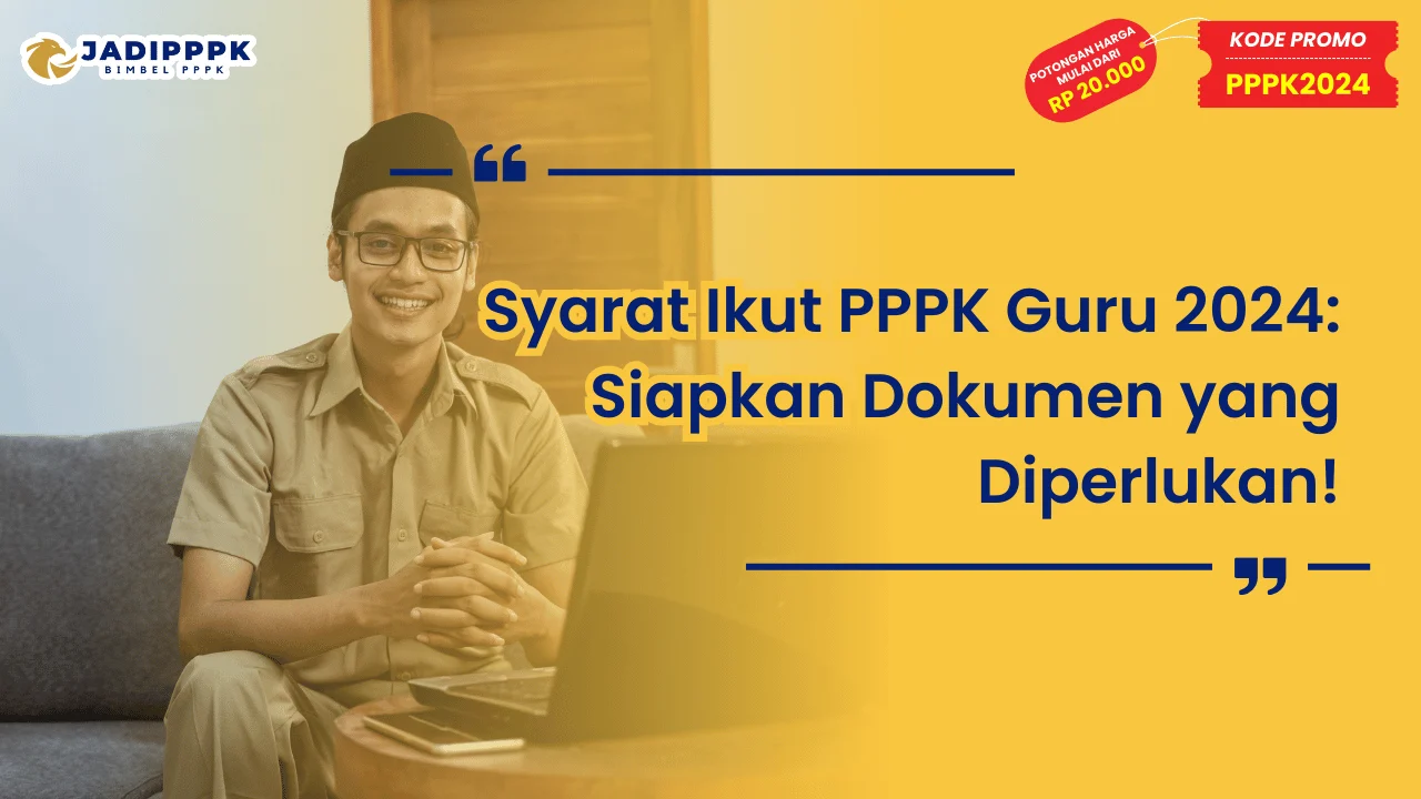 Syarat Ikut PPPK Guru 2024