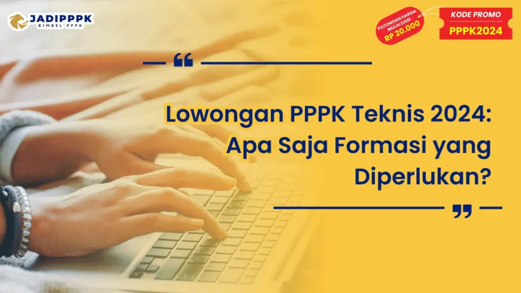 Lowongan PPPK Teknis 2024