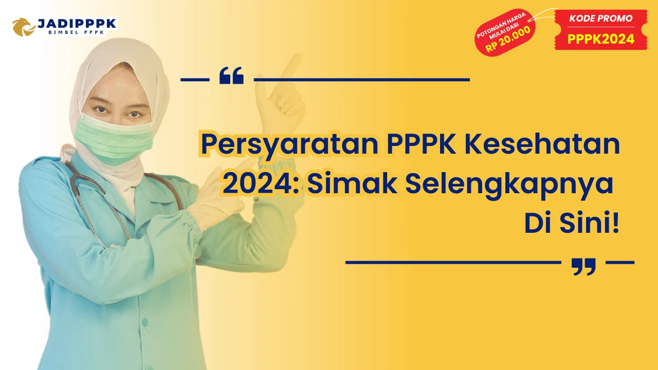 Persyaratan PPPK Kesehatan 2024