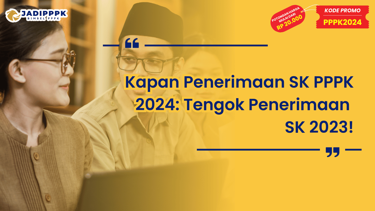 Kapan Penerimaan SK PPPK 2024
