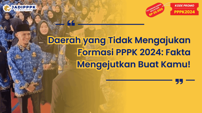 Daerah yang Tidak Mengajukan Formasi PPPK 2024