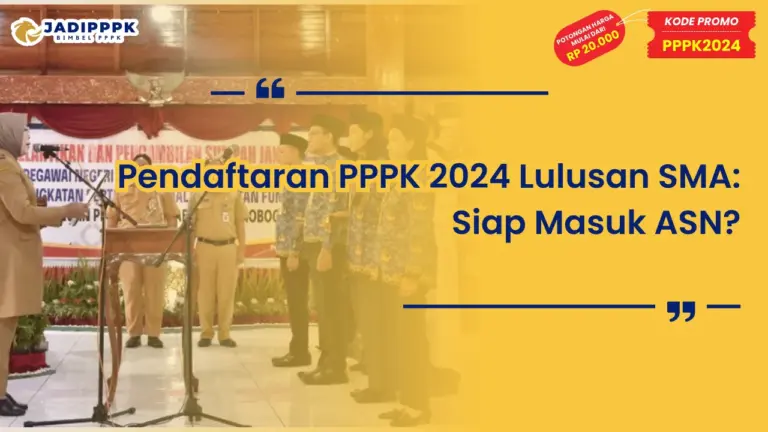 Pendaftaran PPPK 2024 Lulusan SMA