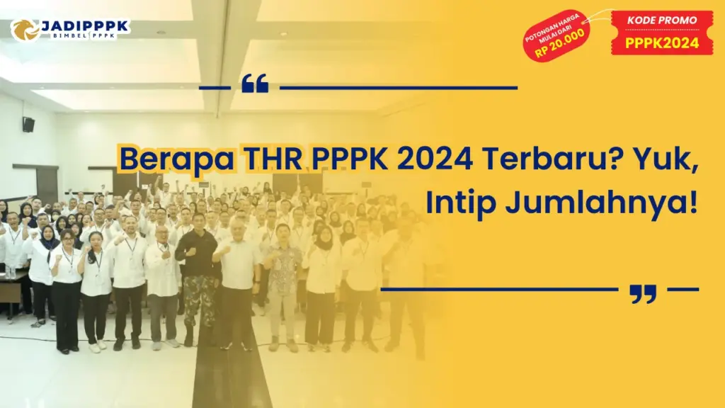 Berapa THR PPPK 2024 Terbaru