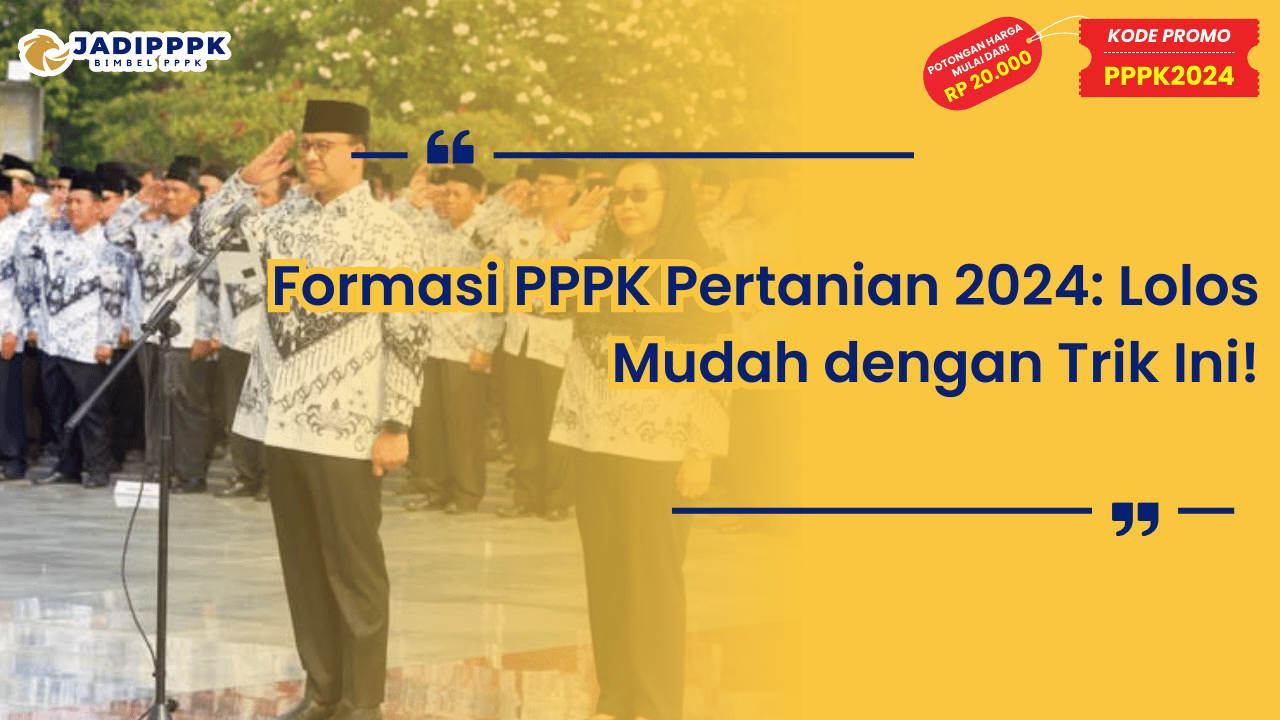 Formasi PPPK Pertanian 2024