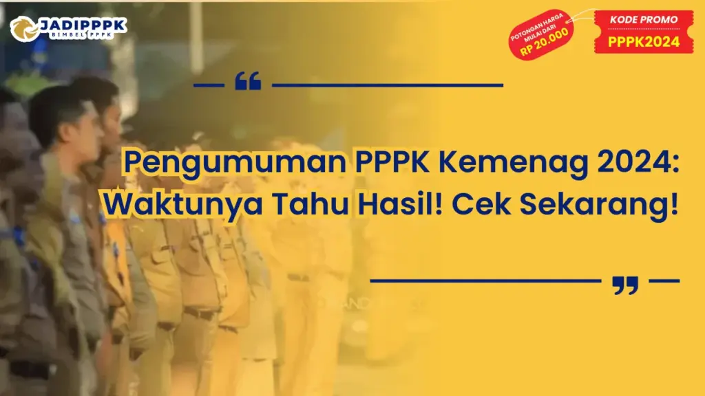 Pengumuman PPPK Kemenag 2024