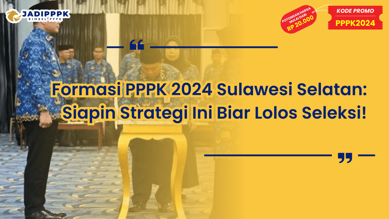 Formasi PPPK 2024 Sulawesi Selatan