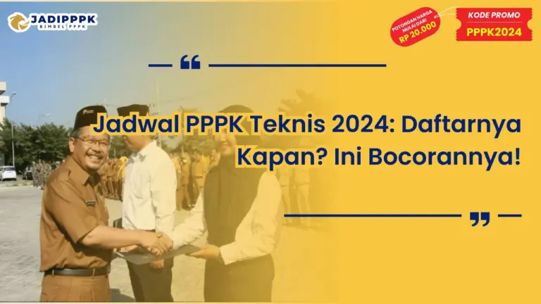 Jadwal PPPK Teknis 2024