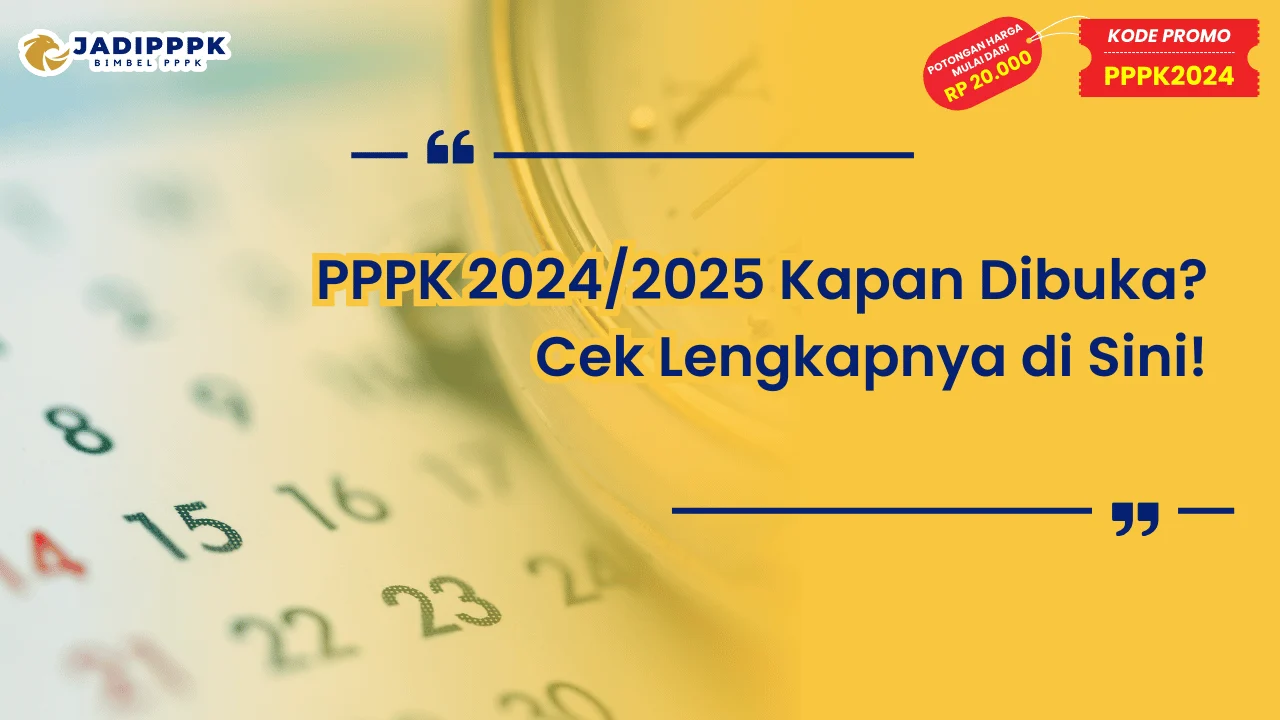 PPPK 2024/2025 Kapan Dibuka