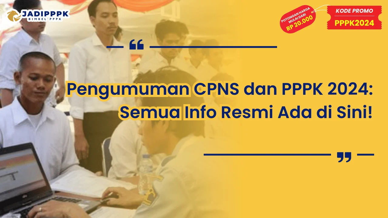 Pengumuman CPNS dan PPPK 2024