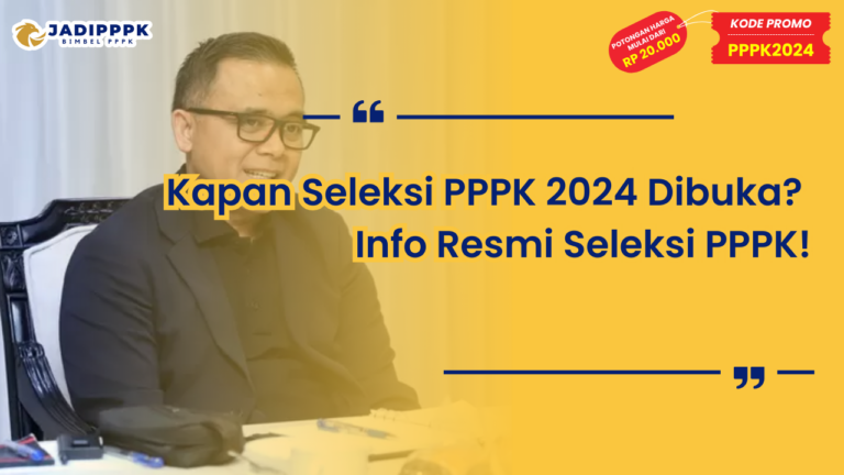 Kapan Seleksi PPPK 2024
