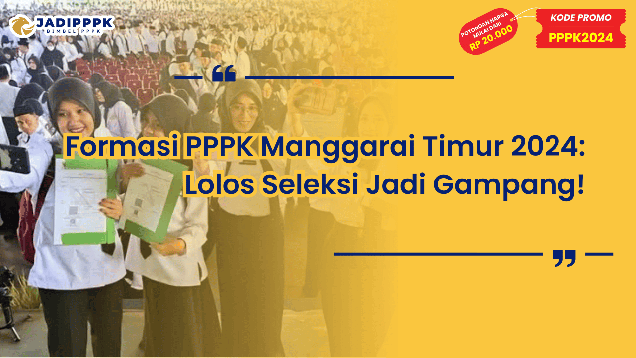 Formasi PPPK Manggarai Timur 2024