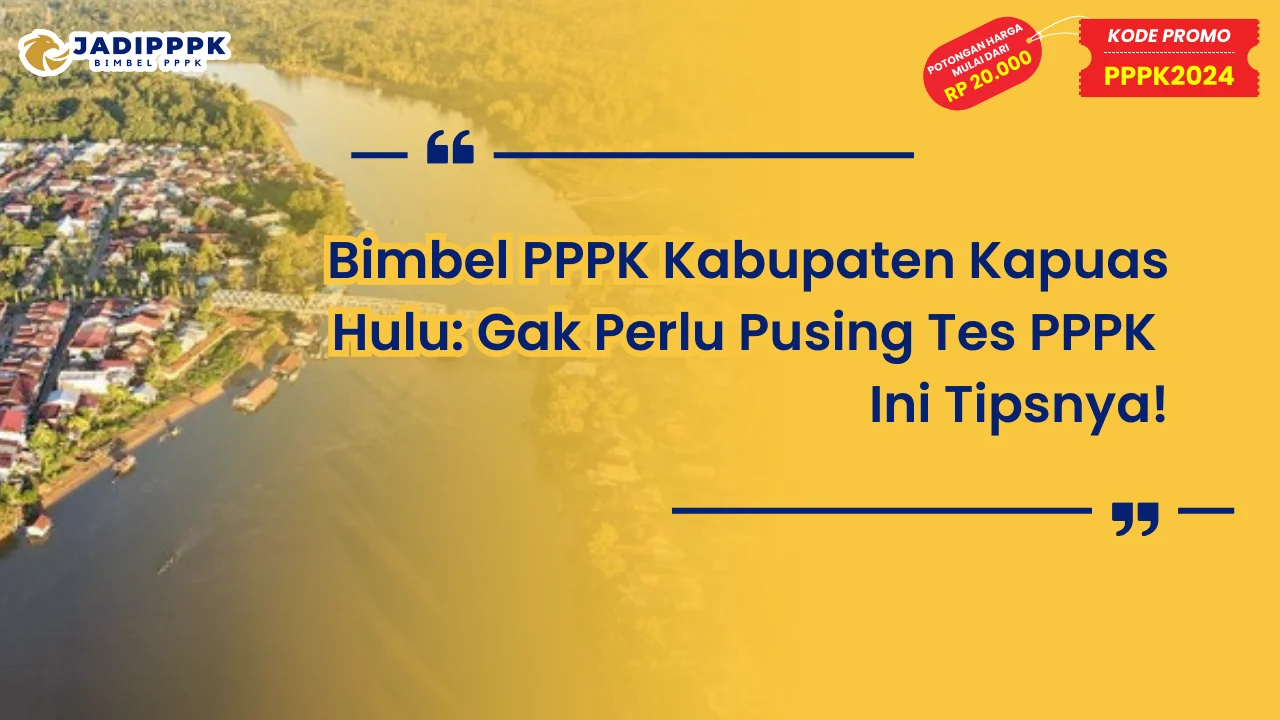 bimbel pppk kabupaten kapuas hulu