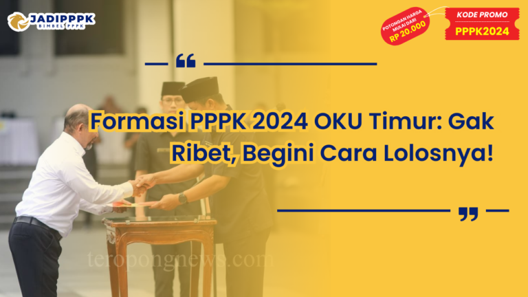 Formasi PPPK 2024 OKU Timur