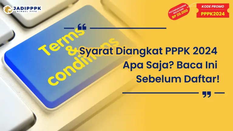 Syarat Diangkat PPPK 2024