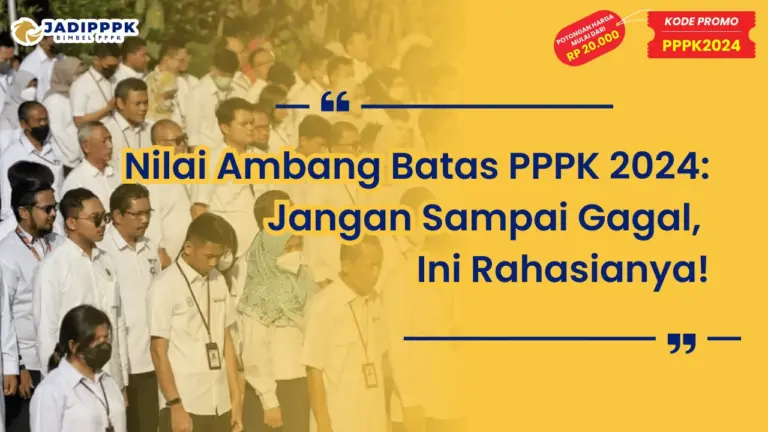 Nilai Ambang Batas PPPK 2024