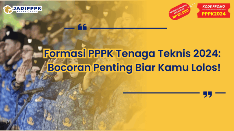 Formasi PPPK Tenaga Teknis 2024