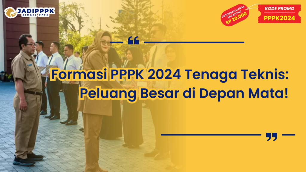 Formasi PPPK 2024 Tenaga Teknis
