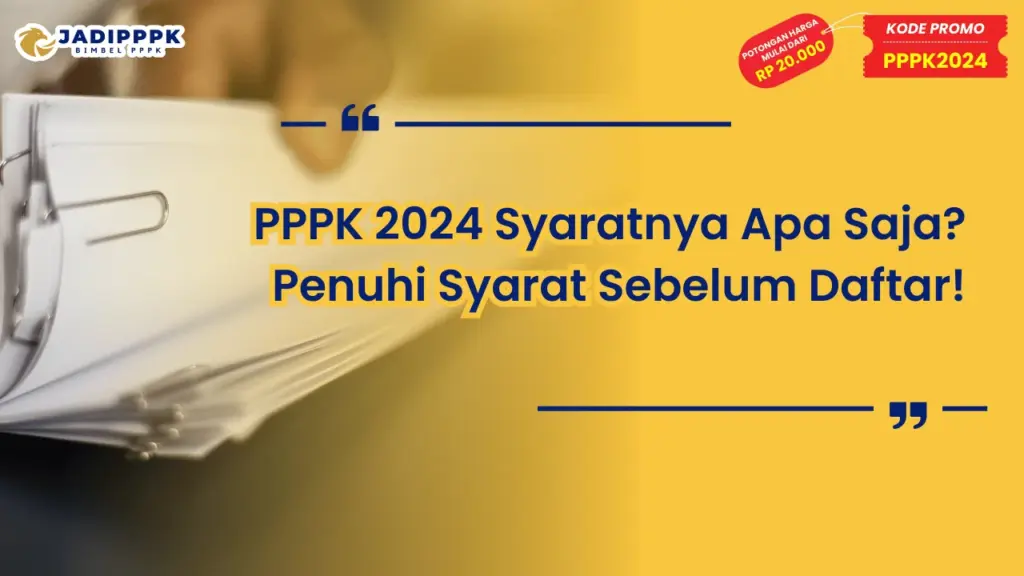 PPPK 2024 Syaratnya Apa Saja