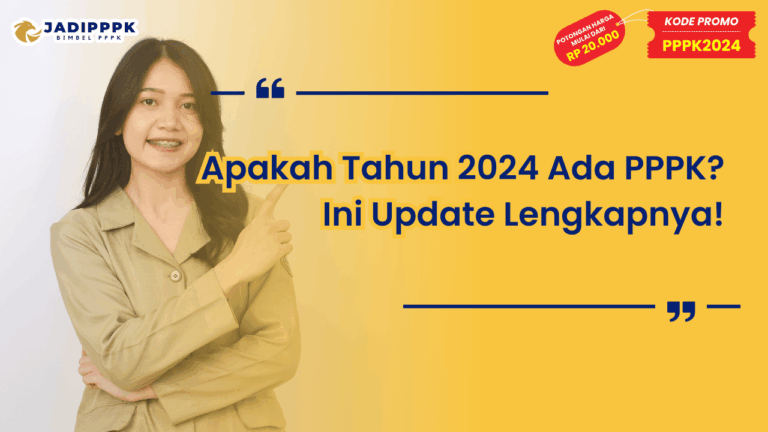 Apakah Tahun 2024 Ada PPPK