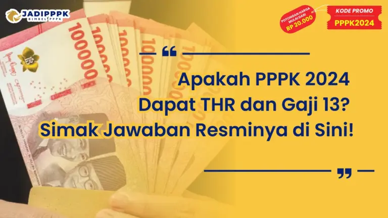 Apakah PPPK 2024 Dapat THR dan Gaji 13