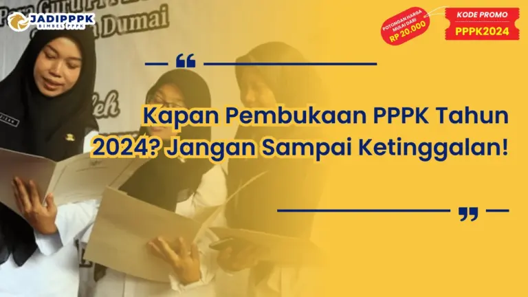 Kapan Pembukaan PPPK Tahun 2024