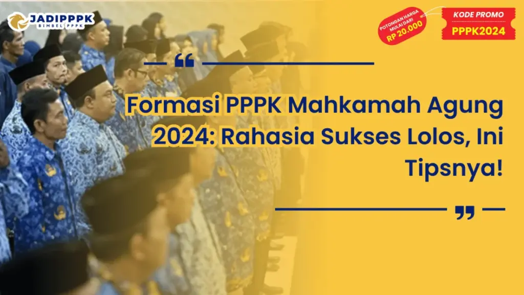 Formasi PPPK Mahkamah Agung 2024