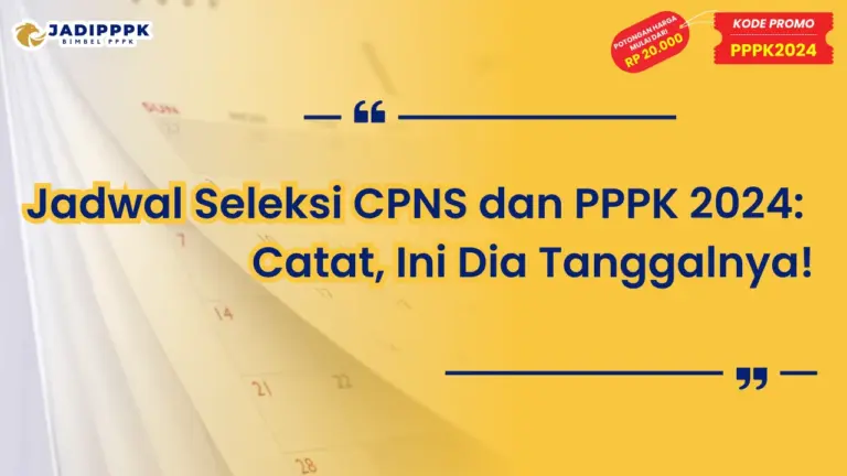 Jadwal Seleksi CPNS dan PPPK 2024