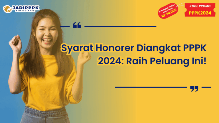 Syarat Honorer Diangkat PPPK 2024