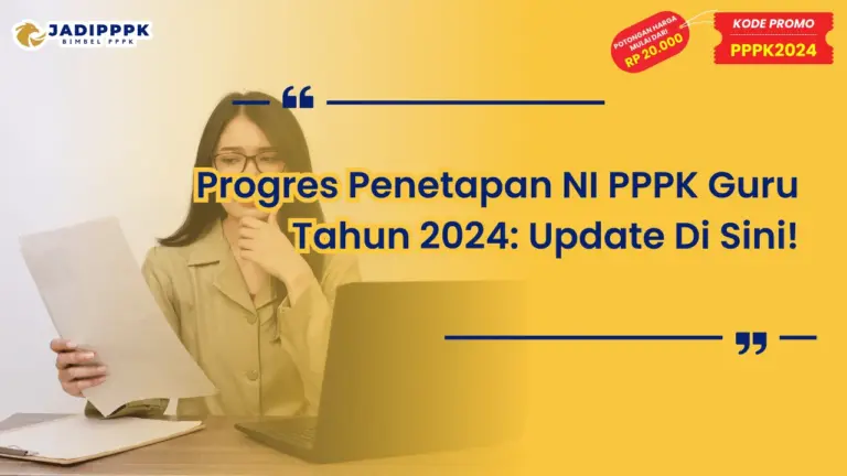 Progres Penetapan NI PPPK Guru Tahun 2024