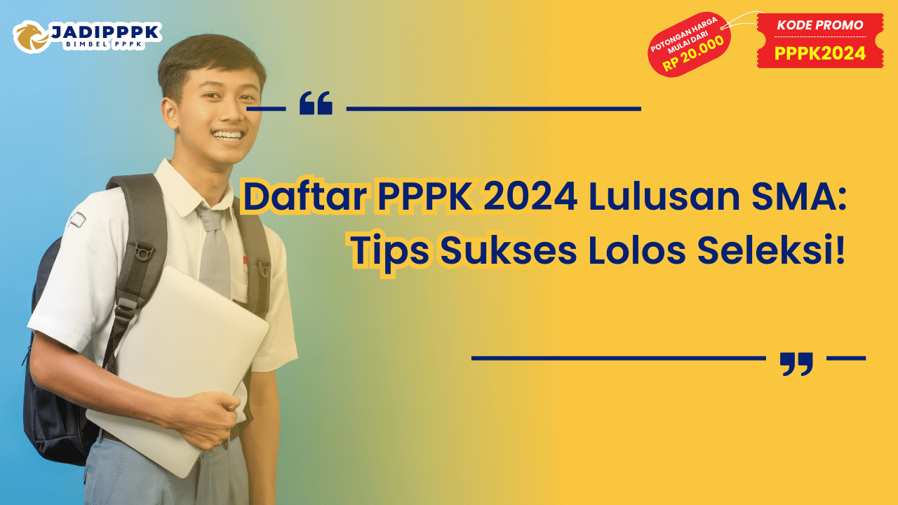 Daftar PPPK 2024 Lulusan SMA