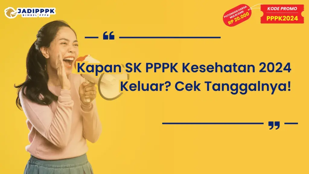 Kapan SK PPPK Kesehatan 2024 Keluar