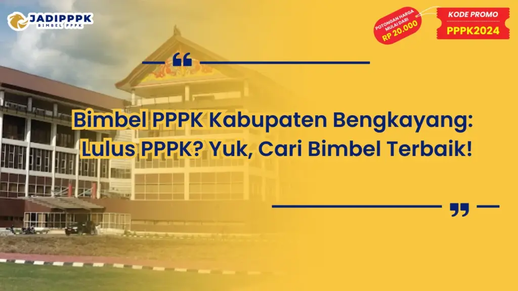 Bimbel PPPK Kabupaten Bengkayang