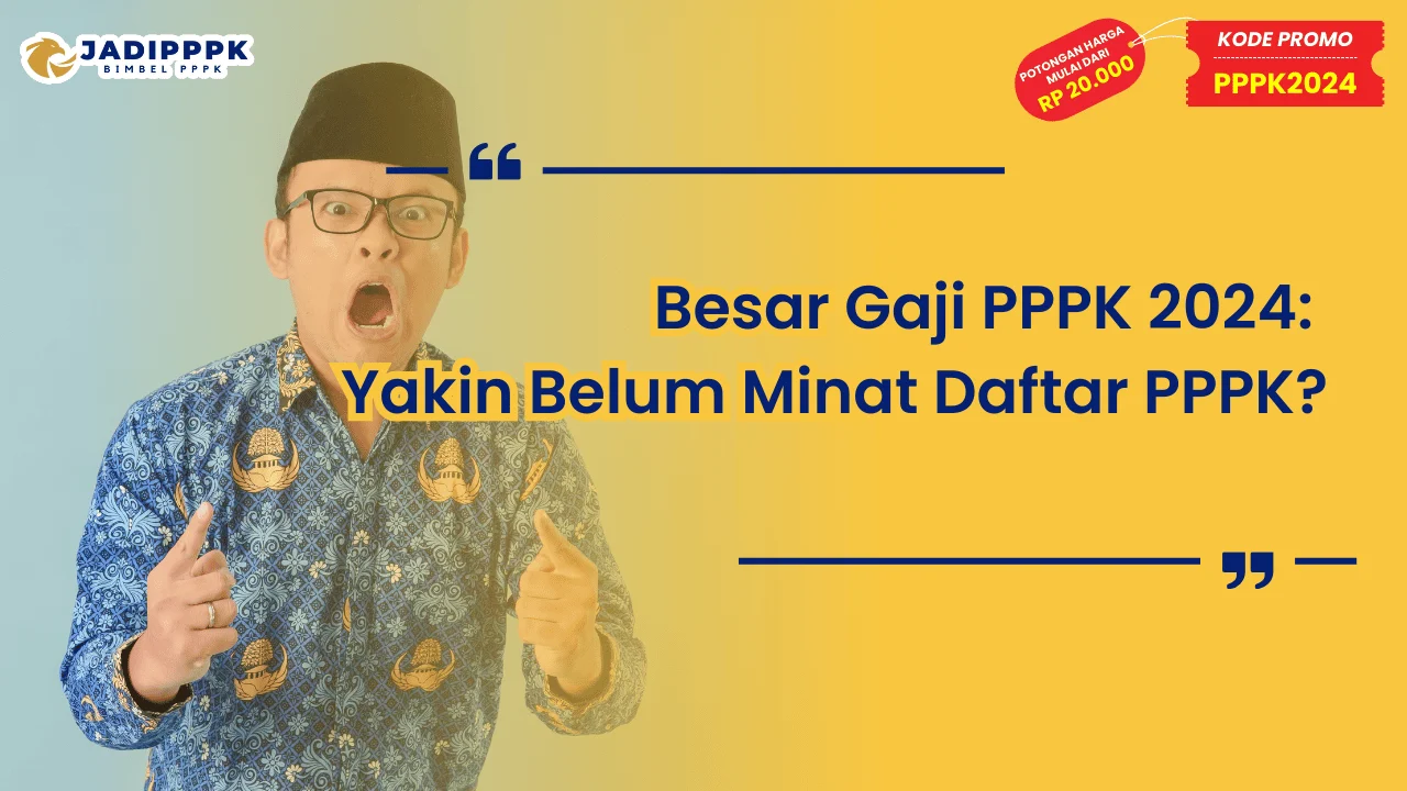 Besar Gaji PPPK 2024