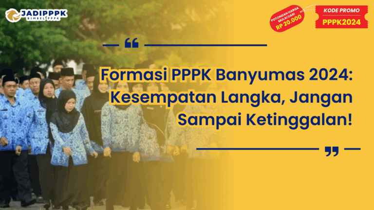 Formasi PPPK Banyumas 2024