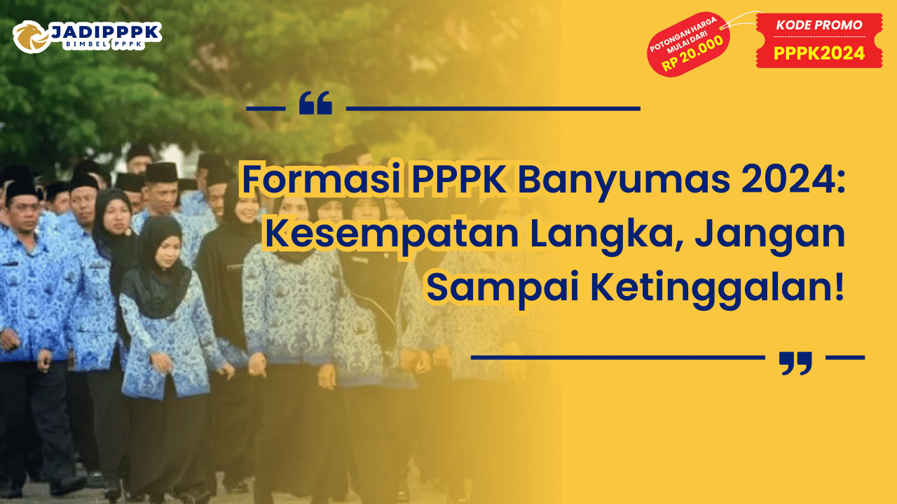 Formasi PPPK Banyumas 2024