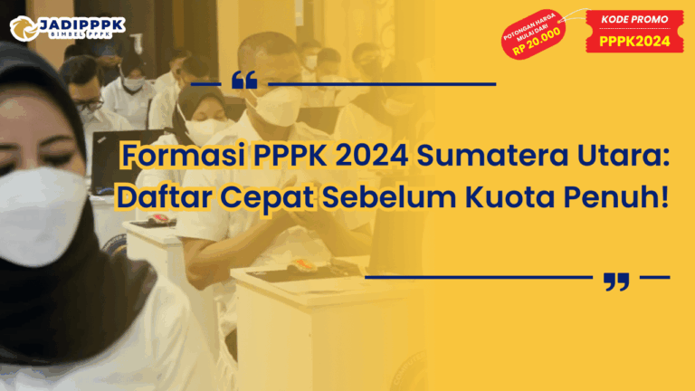 Formasi PPPK 2024 Sumatera Utara