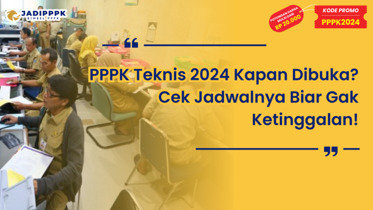 PPPK Teknis 2024 Kapan Dibuka