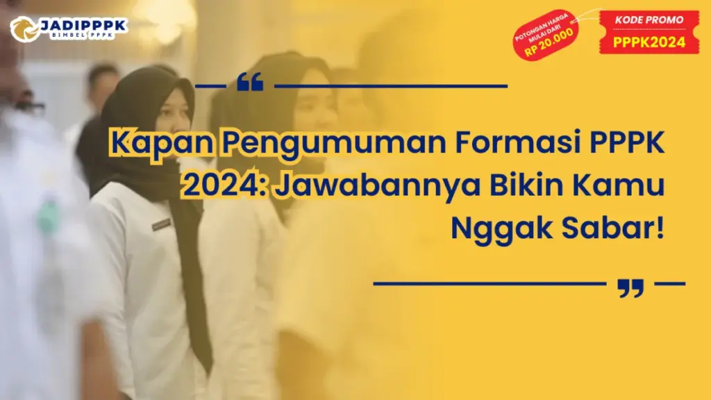 Kapan Pengumuman Formasi PPPK 2024