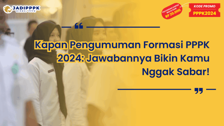 Kapan Pengumuman Formasi PPPK 2024