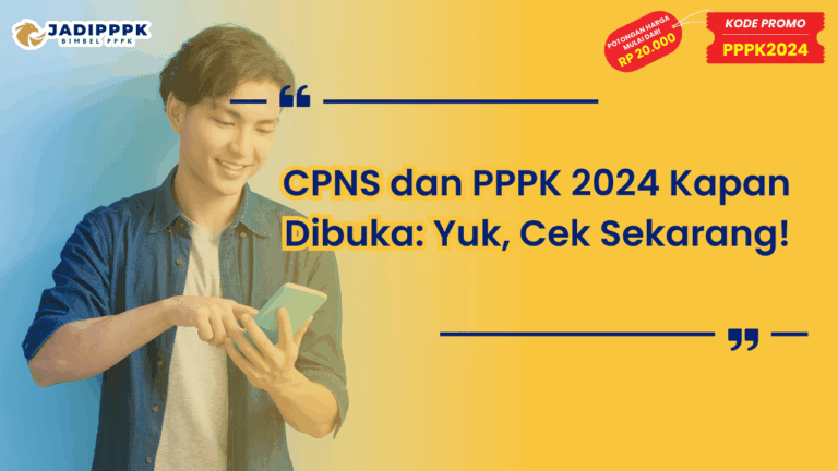 CPNS dan PPPK 2024 Kapan Dibuka