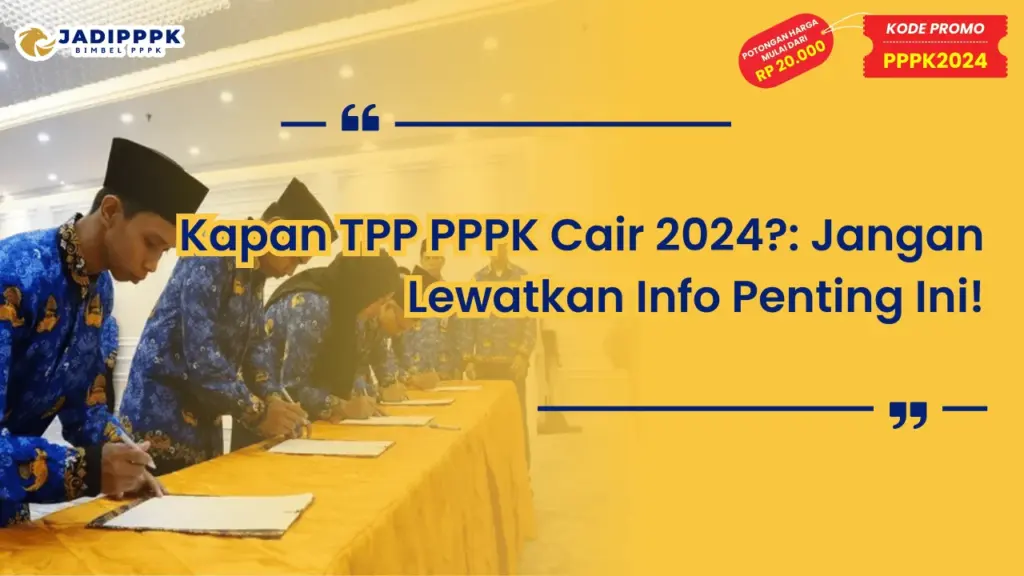 Kapan TPP PPPK Cair 2024