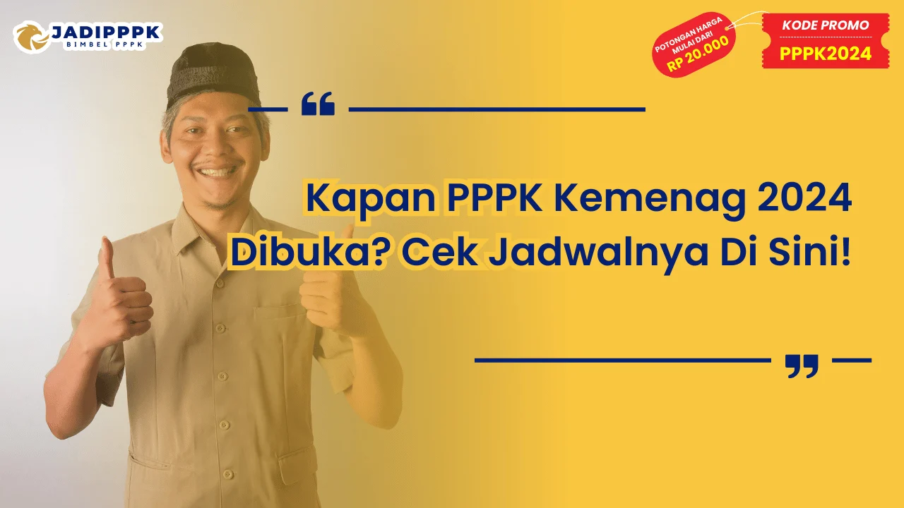 Kapan PPPK Kemenag 2024 Dibuka