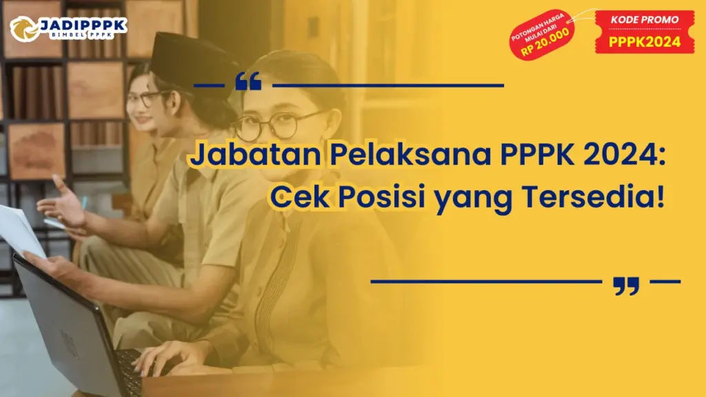 Jabatan Pelaksana PPPK 2024