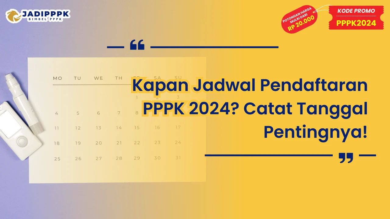 Kapan Jadwal Pendaftaran PPPK 2024