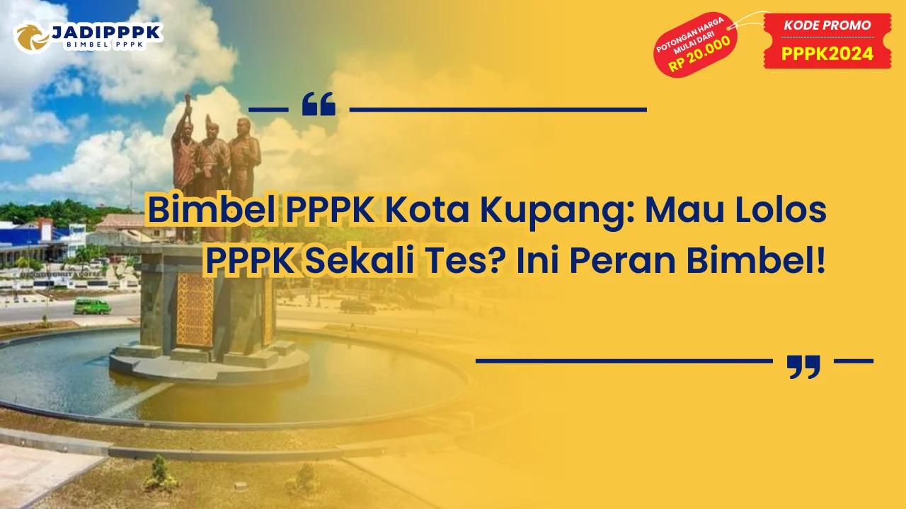 BIMBEL PPPK KOTA KUPANG