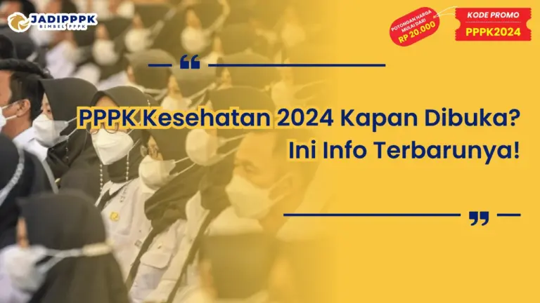 PPPK Kesehatan 2024 Kapan Dibuka