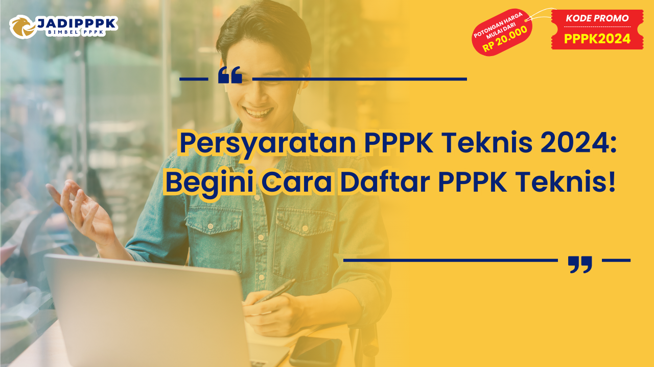 Persyaratan PPPK Teknis 2024
