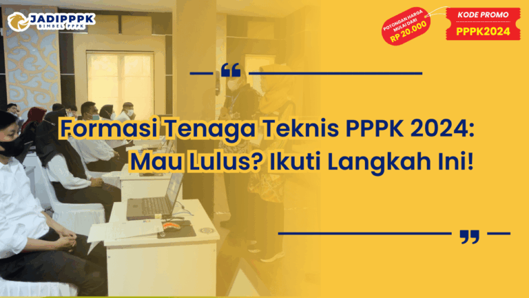 Formasi Tenaga Teknis PPPK 2024