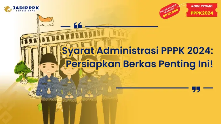 Syarat Administrasi PPPK 2024