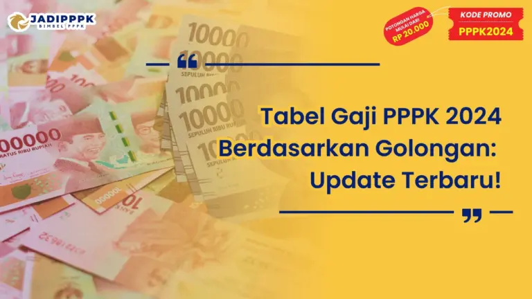 Tabel Gaji PPPK 2024 Berdasarkan Golongan